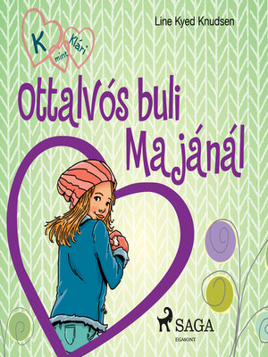cover image of K, mint Klári 4. – Ottalvós buli Majánál